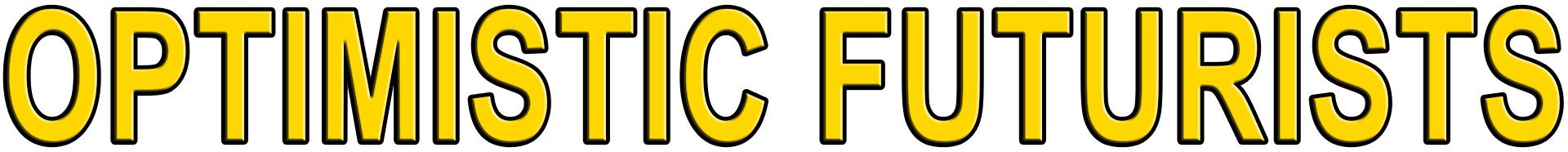 OPTIMISTIC FUTURISTS